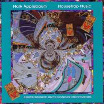 Mark Applebaum: Mousetrap Music