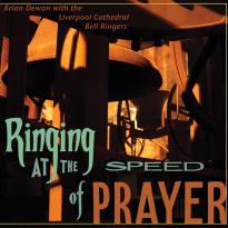 Brian Dewan: Ringing at the Speed of Prayer