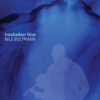 Nils Bultmann: Troubadour Blue