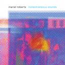 Mariel Roberts: Nonextraneous Sounds