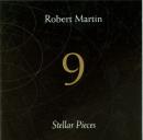 Robert Martin: 9 Stellar Pieces