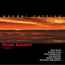 Susan Fancher: Ponder Nothing