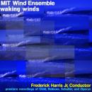 MIT Wind Ensemble - Waking Winds 
