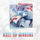 Elliott Schwartz: Hall of Mirrors