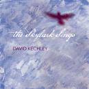 David Kechley: The Skylark Sings