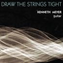 Kenneth Meyer: Draw the Strings Tight