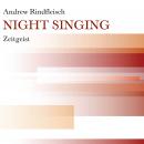 Andrew Rindfleisch with Zeitgeist: Night Singing