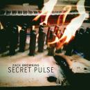 Zack Browning: Secret Pulse