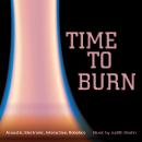 Judith Shatin: Time to Burn