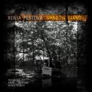 Xenia Pestova: Shadow Piano