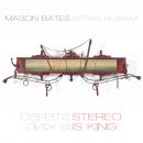 Mason Bates: Stereo is King